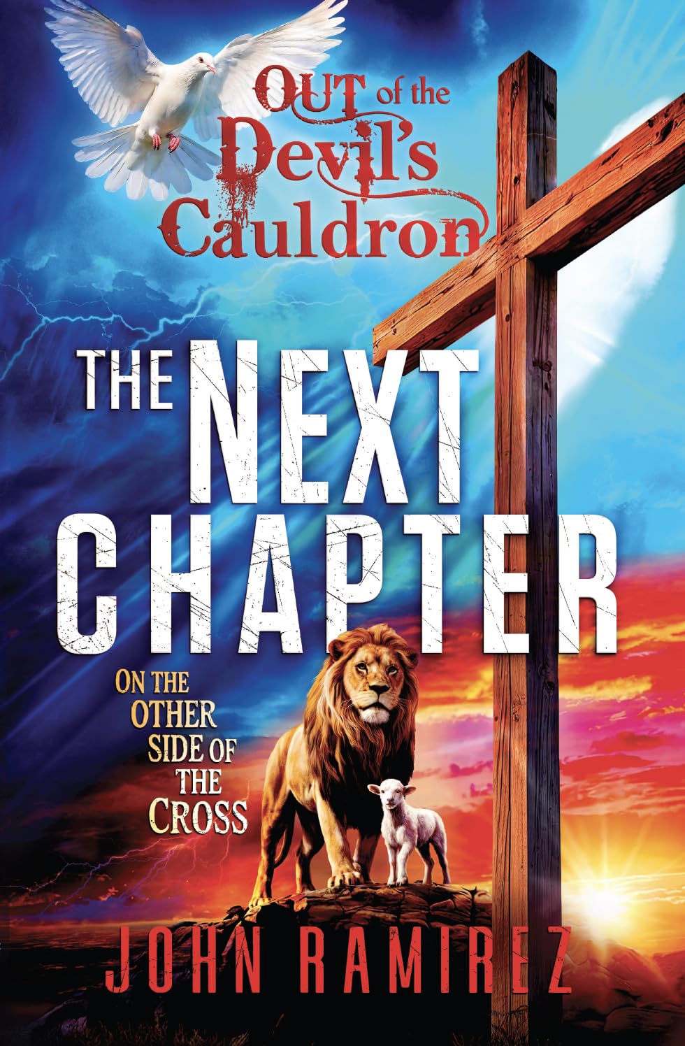 The Next Chapter - Out of the Devil's Cauldron: On the Other Side of the Cross Books