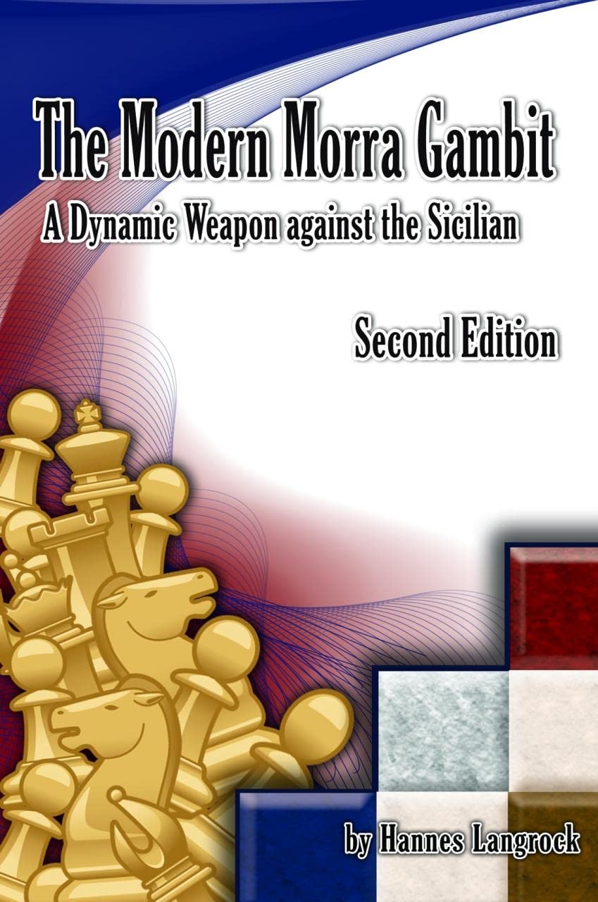The Modern Morra Gambit: A Dynamic Weapon Against the Sicilian Leisure & Fun