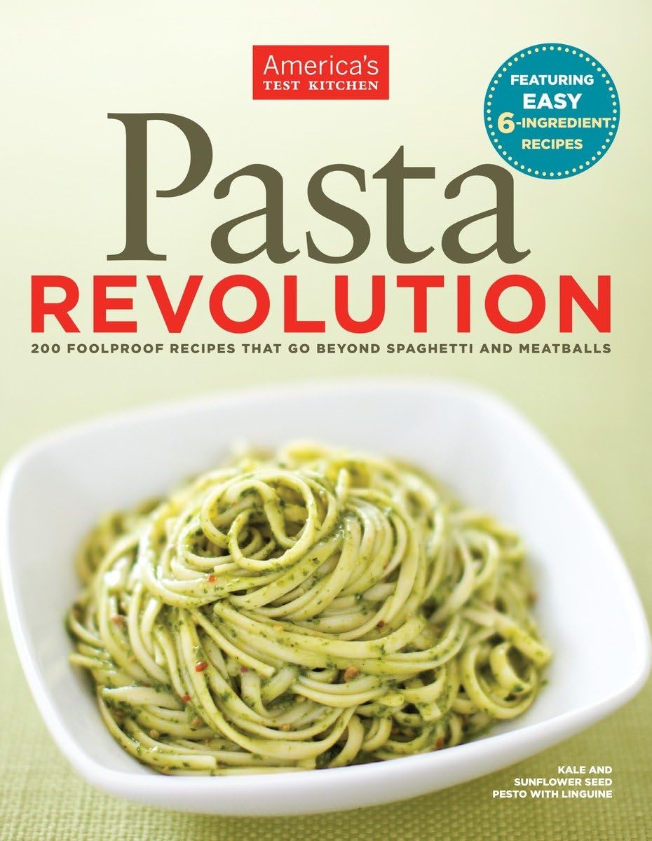 Pasta Revolution: 200 Foolproof Recipes That Go Beyond Spaghetti and Meatballs book
