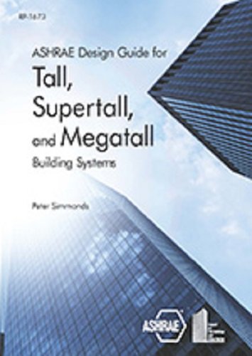 ASHRAE Design Guide for Tall, Supertall, and Megatall Building Systems Business & Technology
