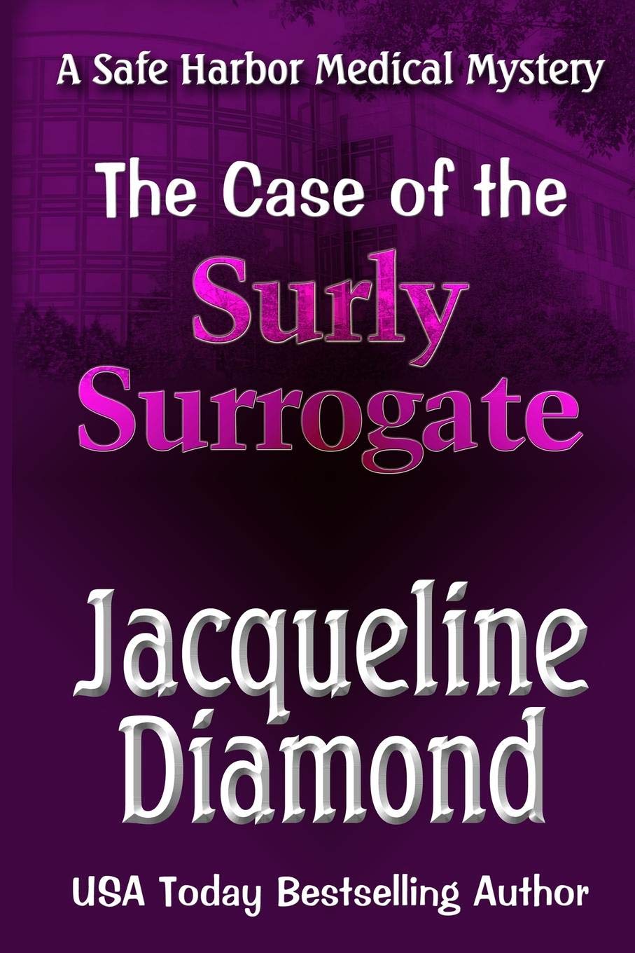 The Case of the Surly Surrogate (Safe Harbor Medical Mysteries, Band 2) Contemporary literature