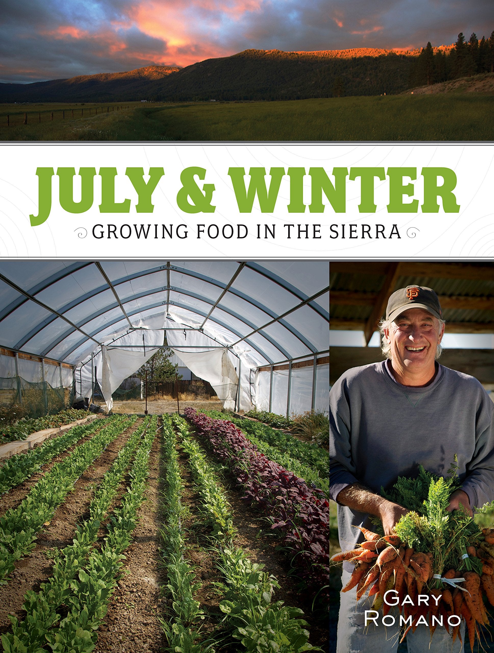 July & Winter: Growing Food in the Sierra Books
