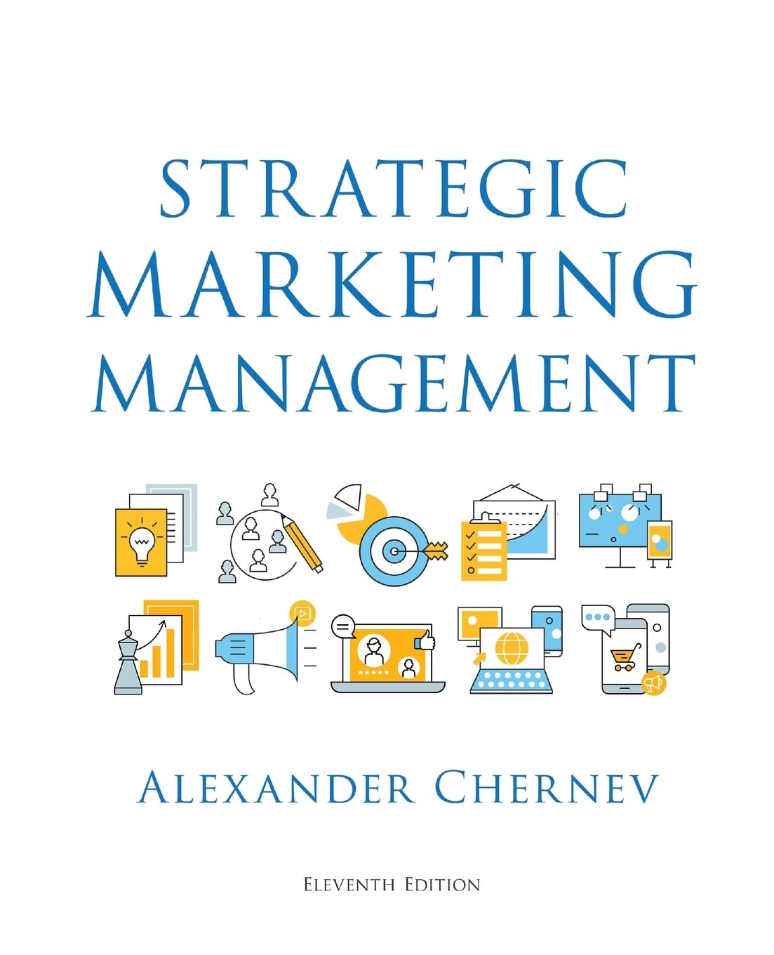 Strategic Marketing Management, 11th Edition Business, Finance & Career