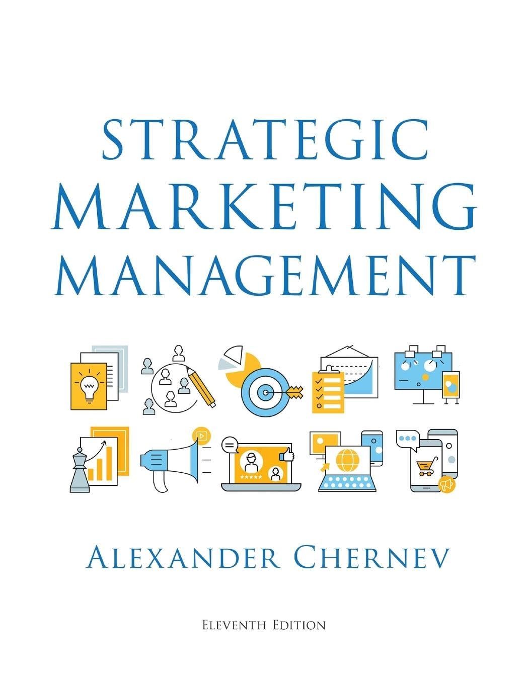 Strategic Marketing Management, 11th Edition Business, Finance & Career