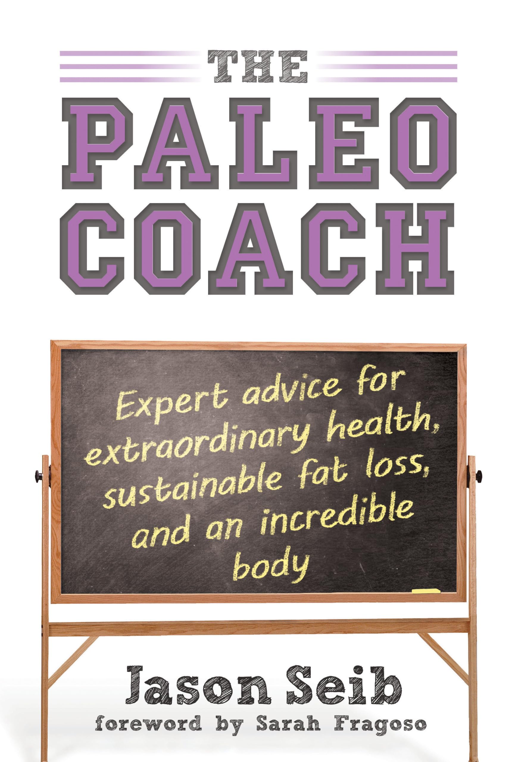 Paleo Coach: Expert Advice For Extraordinary Health Medicine