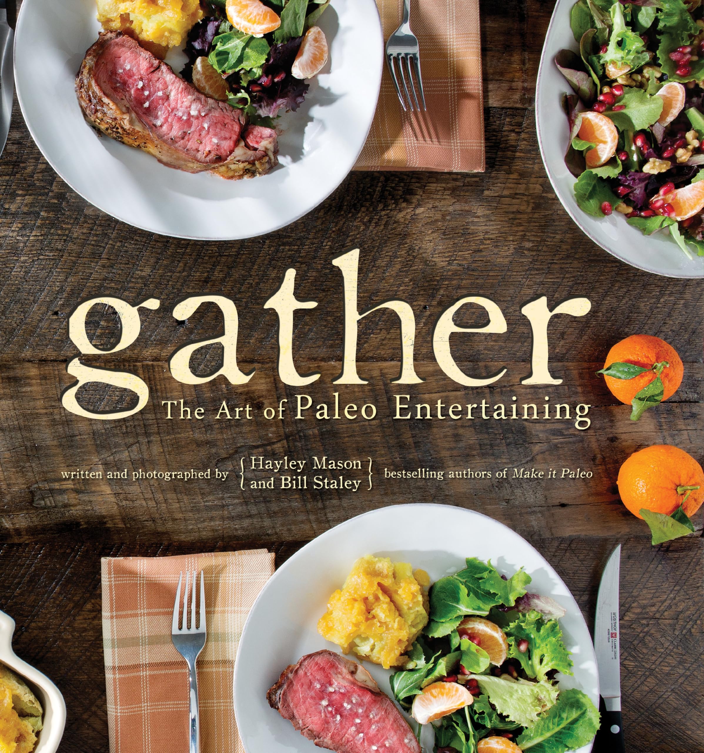 Gather: The Art of Paleo Entertaining book