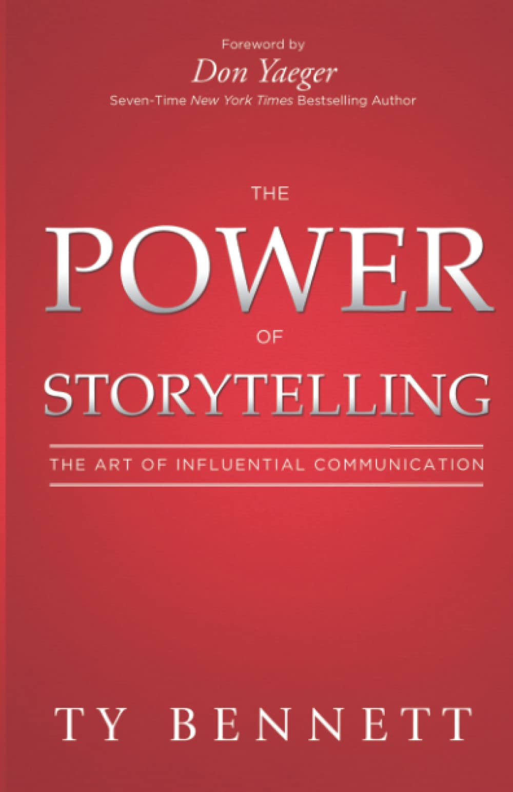 The Power of Storytelling: The Art of Influential Communication Media & Communication