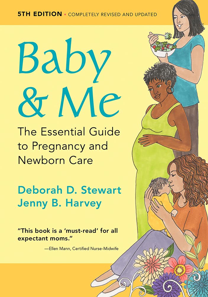 Baby & Me: The Essential Guide to Pregnancy & Newborn Care: The Essential Guide to Pregnancy and Newborn Care Parents & Children