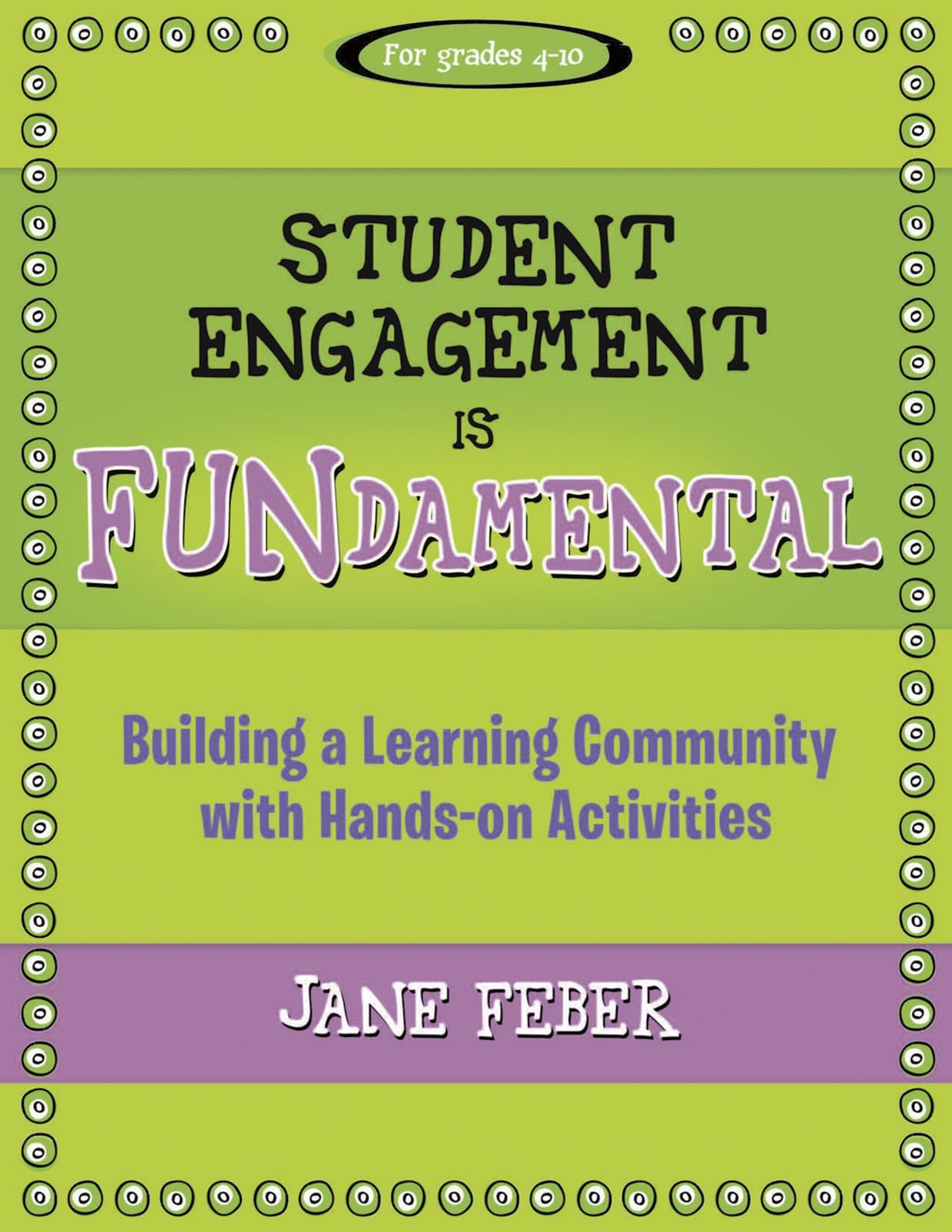 Student Engagement Is Fundamental: Building a Learning Community with Hands-On Activities (Maupin House) Education & Training