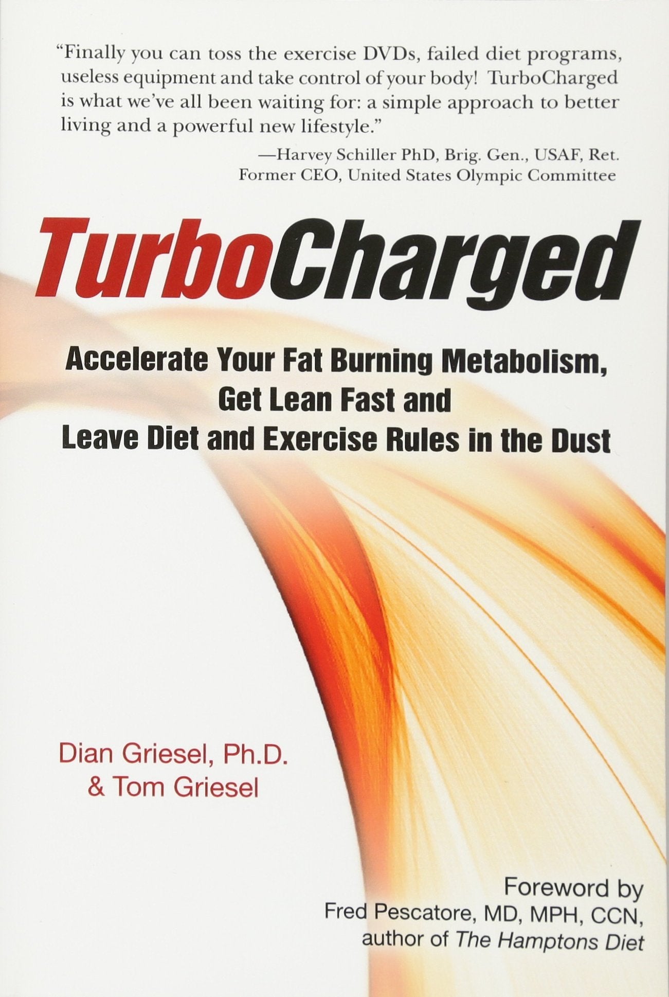 TurboCharged: Accelerate Your Fat Burning Metabolism, Get Lean Fast and Leave Diet and Exercise Rules in the Dust Health, Nutrition & Fitness