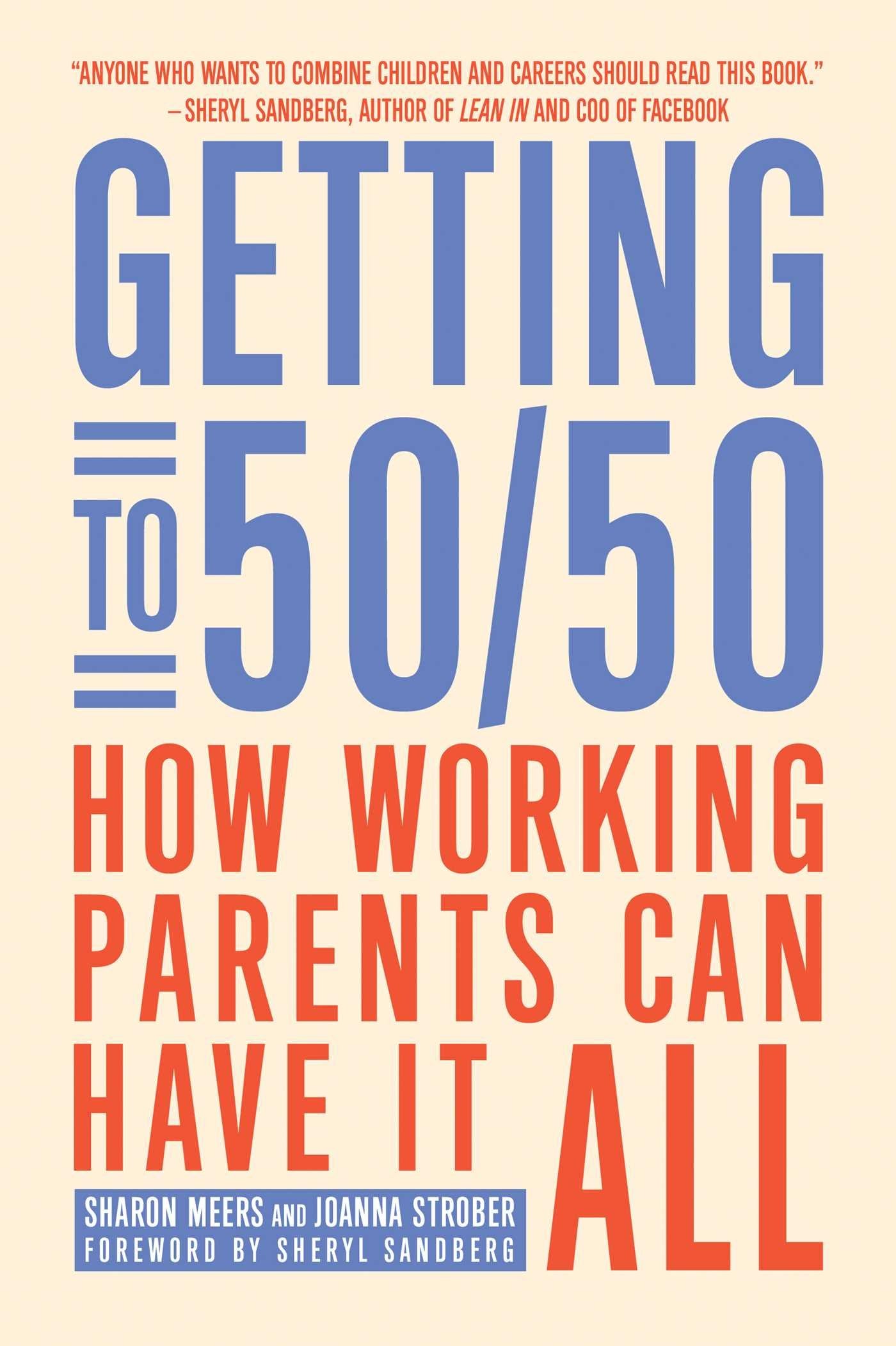 Getting to 50/50: How Working Parents Can Have It All Social Sciences