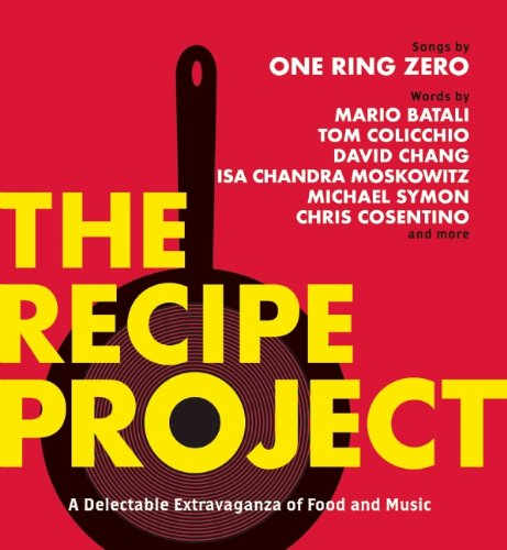 The Recipe Project: A Delectable Extravaganza of Food and Music Essays & Short Stories