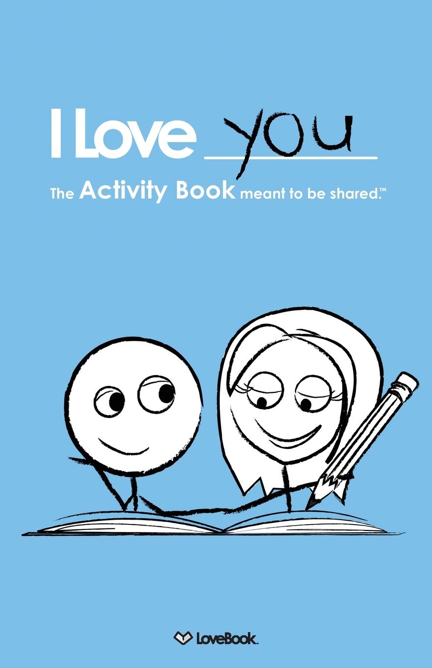 I Love You: The Activity Book Meant to Be Shared Hobbies & Crafts
