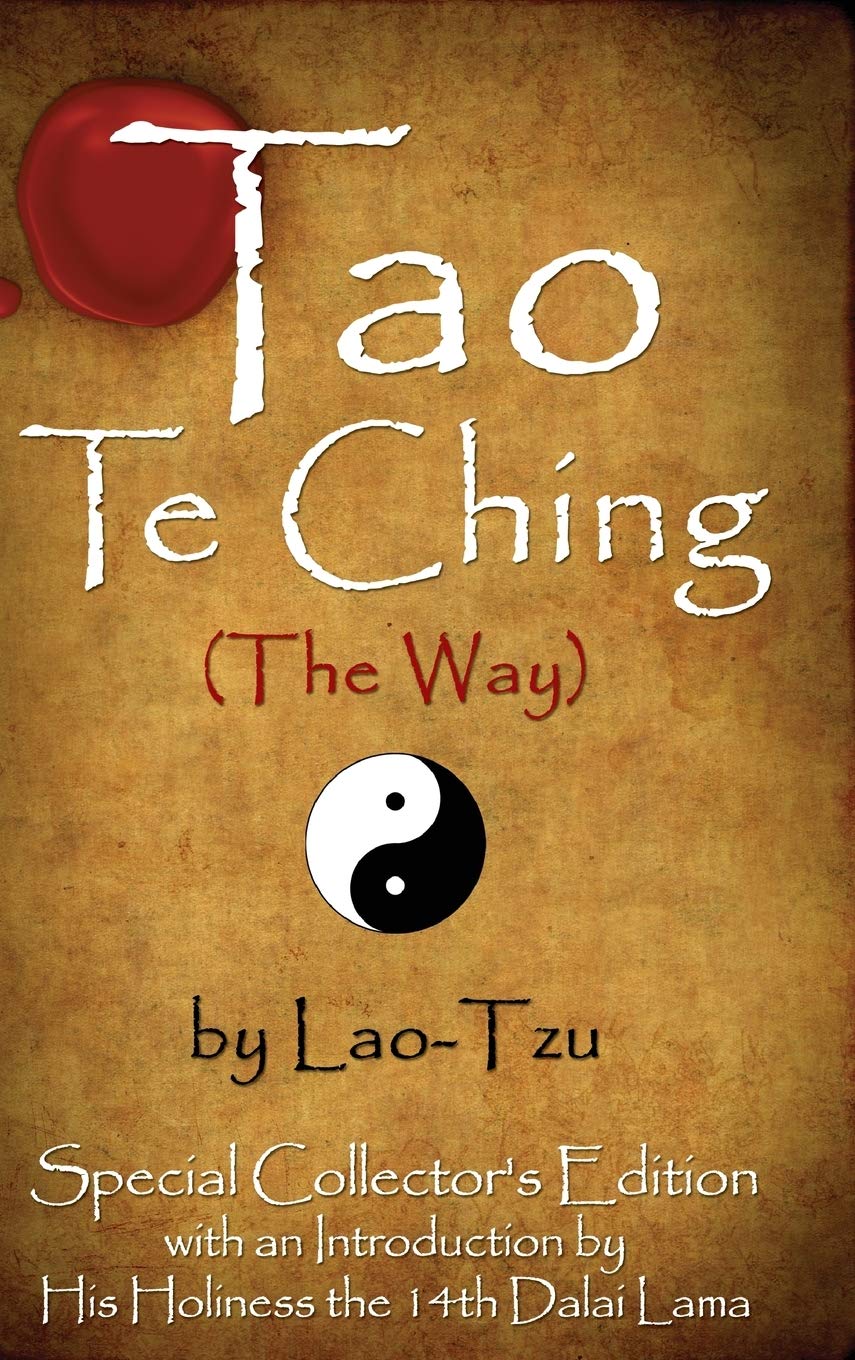 Tao Te Ching (the Way) by Lao-Tzu: Special Collector's Edition with an Introduction by the Dalai Lama Philosophy
