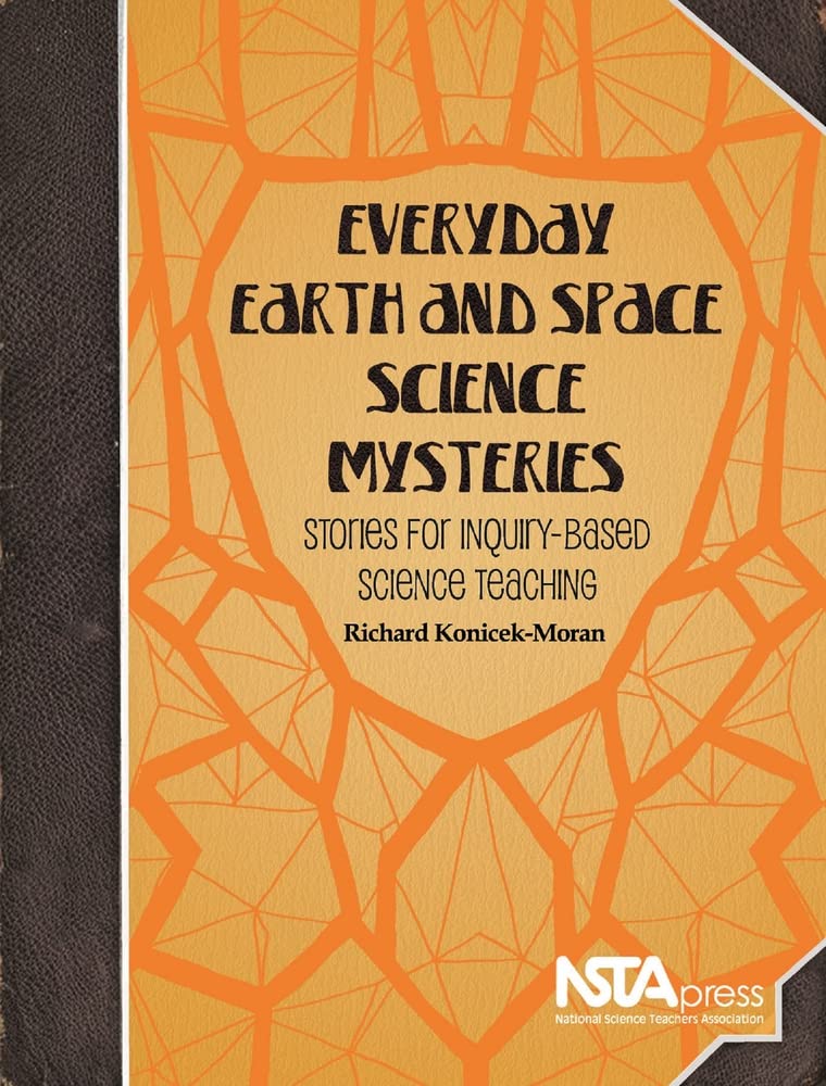 Everyday Earth and Space Science Mysteries Business & Technology