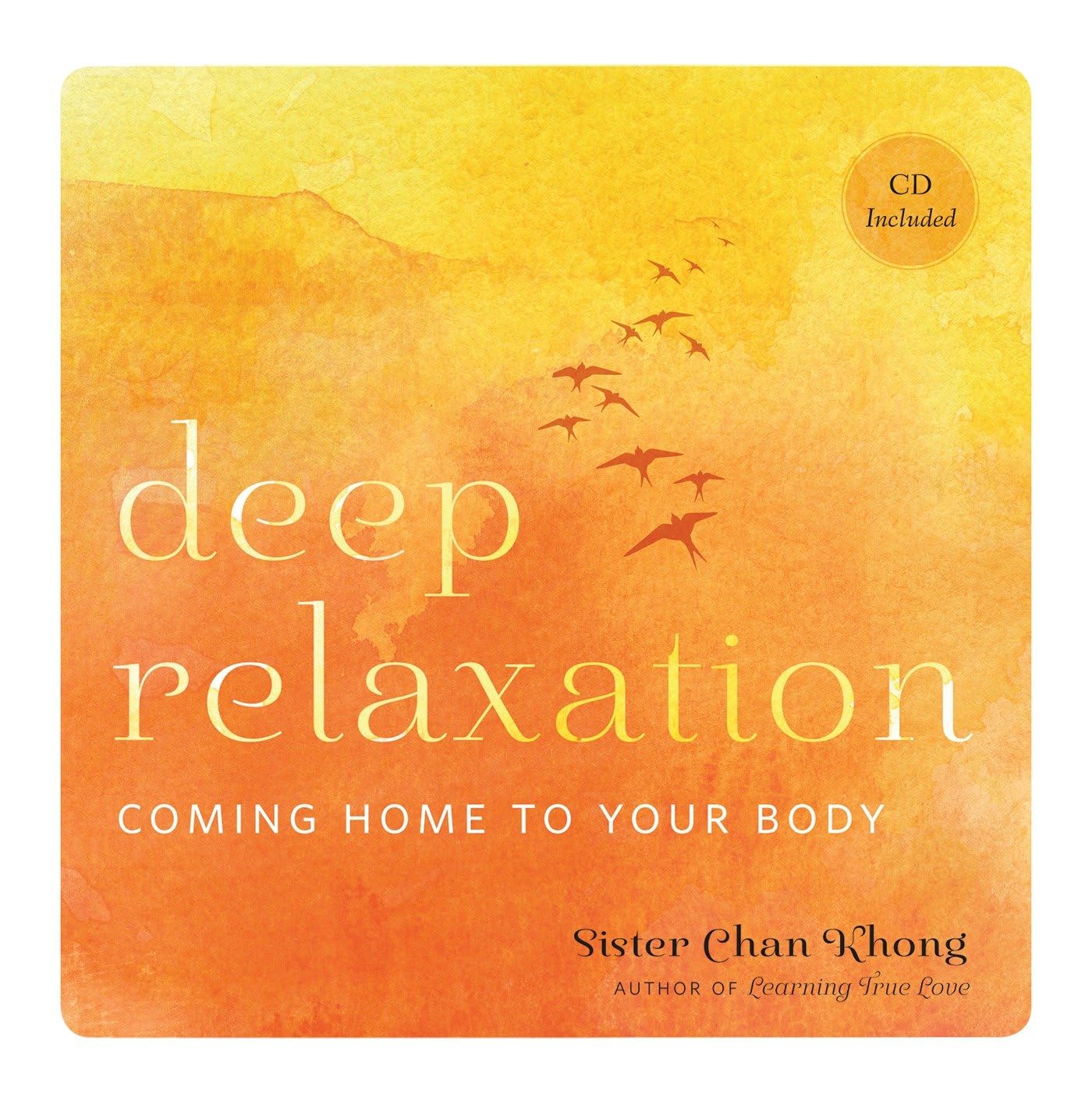 Deep Relaxation: Coming Home to Your Body Business, Finance & Career