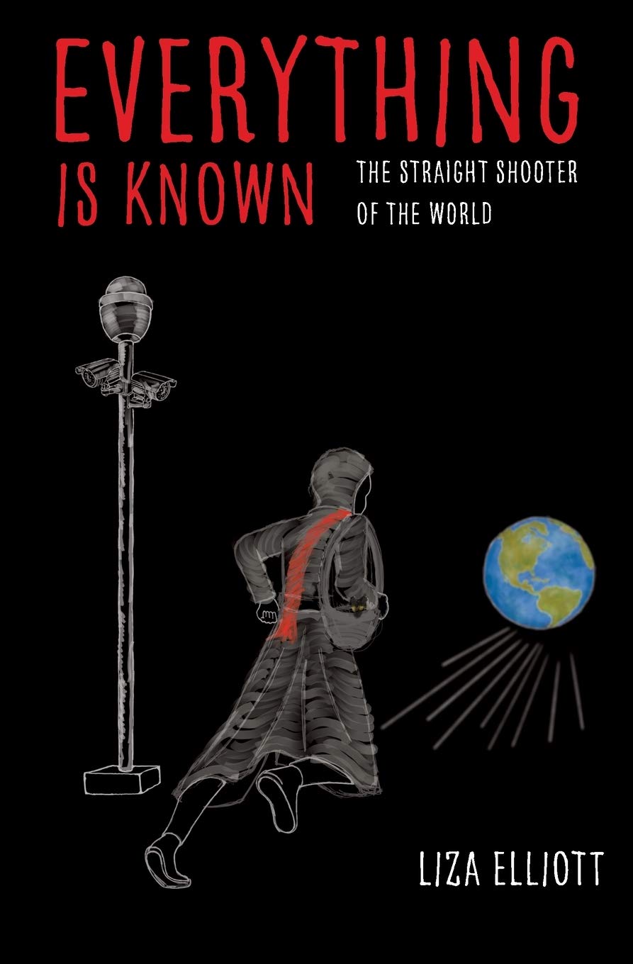 Everything Is Known: The Straight Shooter of the World Historical Fiction