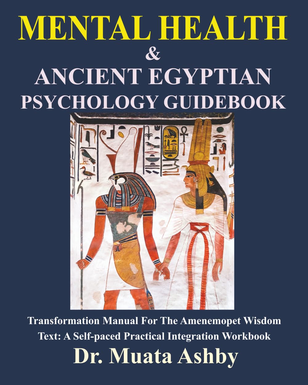 MENTAL HEALTH & Ancient Egyptian Psychology Guidebook Philosophy