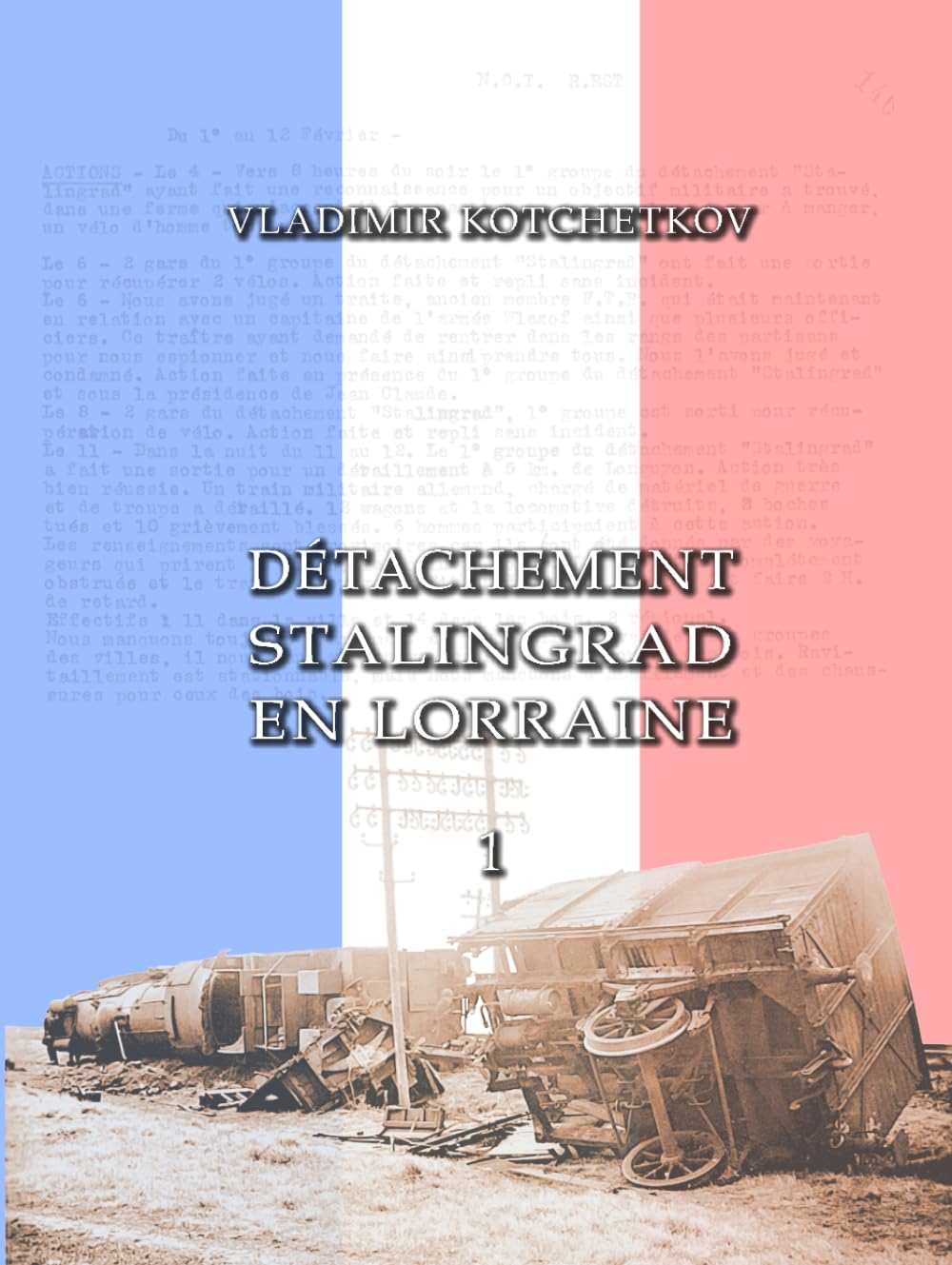Détachement Stalingrad en Lorraine: Partie 1 book