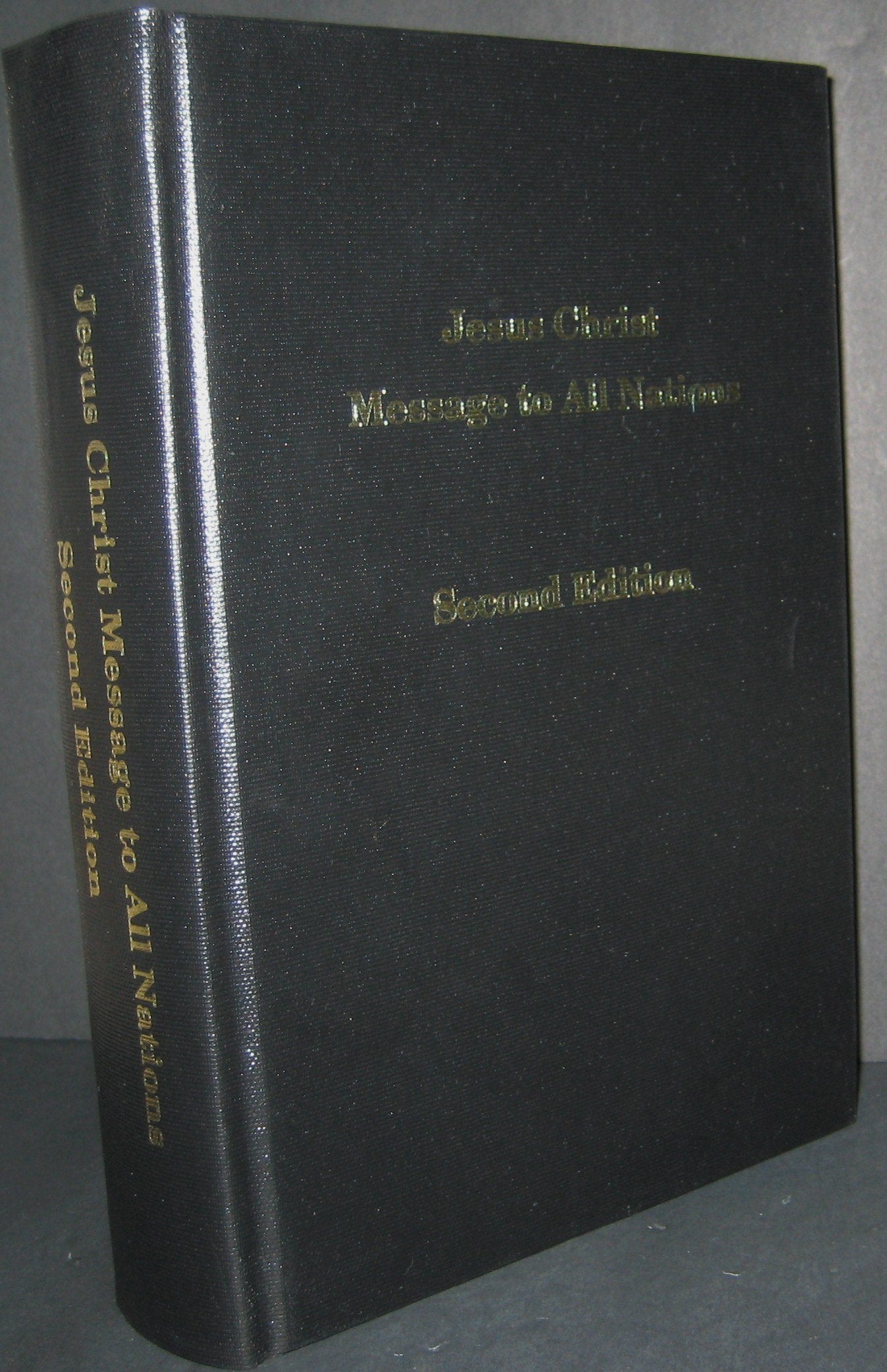 Jesus Christ Message to All Nations by Warren S. Jeffs Hardcover 2013 Books