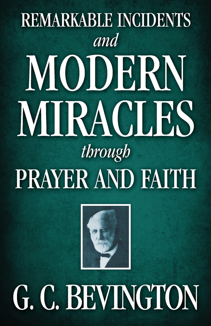 Remarkable Incidents and Modern Miracles Through Prayer and Faith Politics & Society
