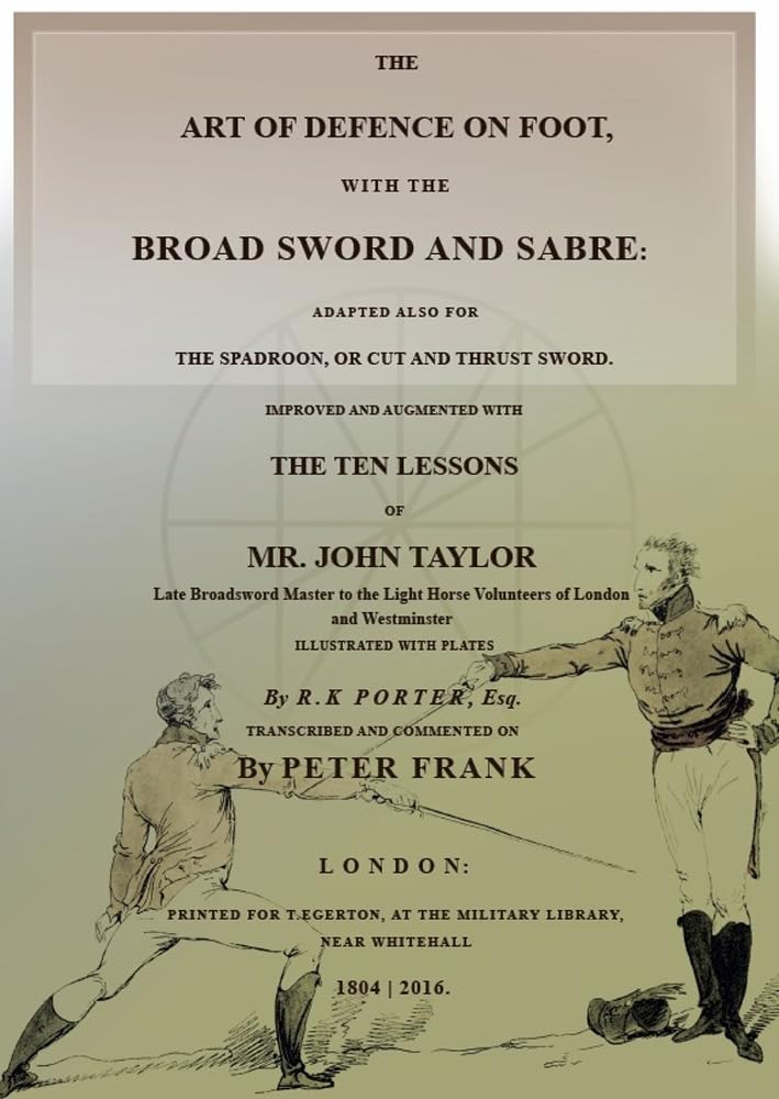 The Art of Defence on Foot with the Broad Sword and Sabre Social Sciences