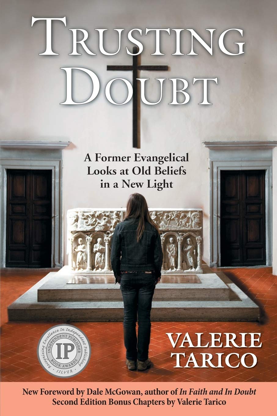 Trusting Doubt: A Former Evangelical Looks at Old Beliefs in a New Light (2nd Ed.) Politics & History