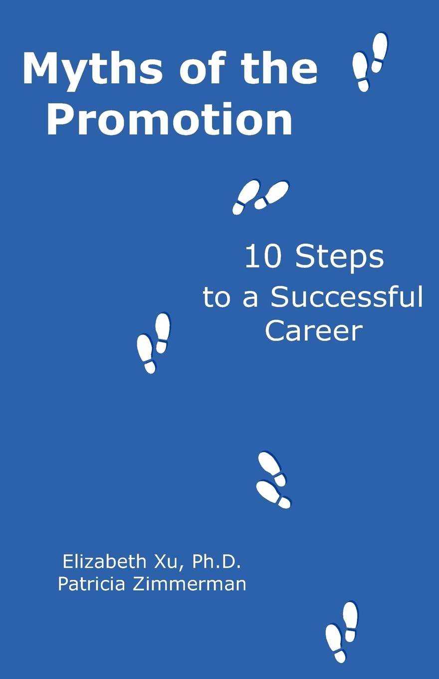 Myths of the Promotion: 10 Steps to a Successful Career Business, Finance & Career