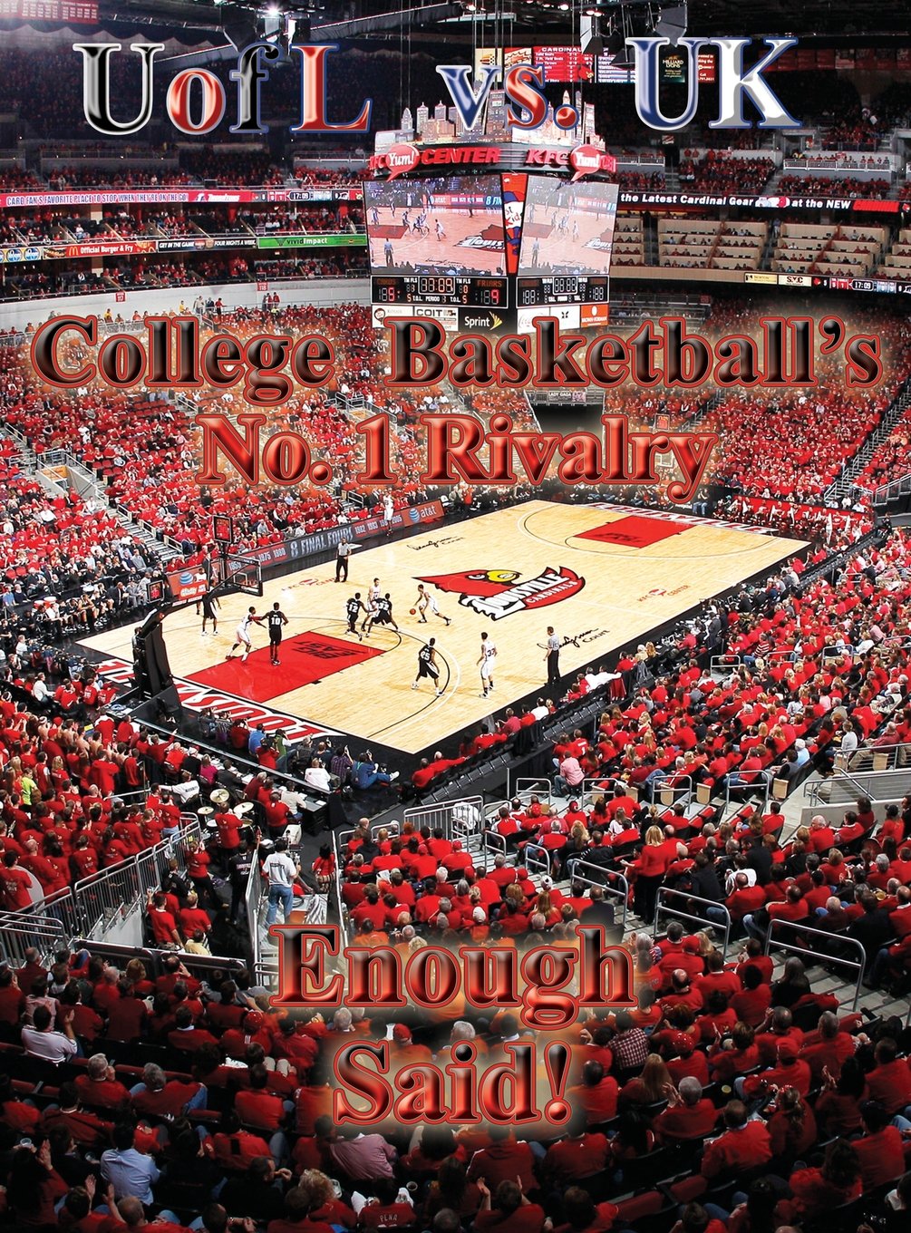 Uofl Vs UK College Basketball's No.1 Rivalry - Enough Said Leisure & Fun