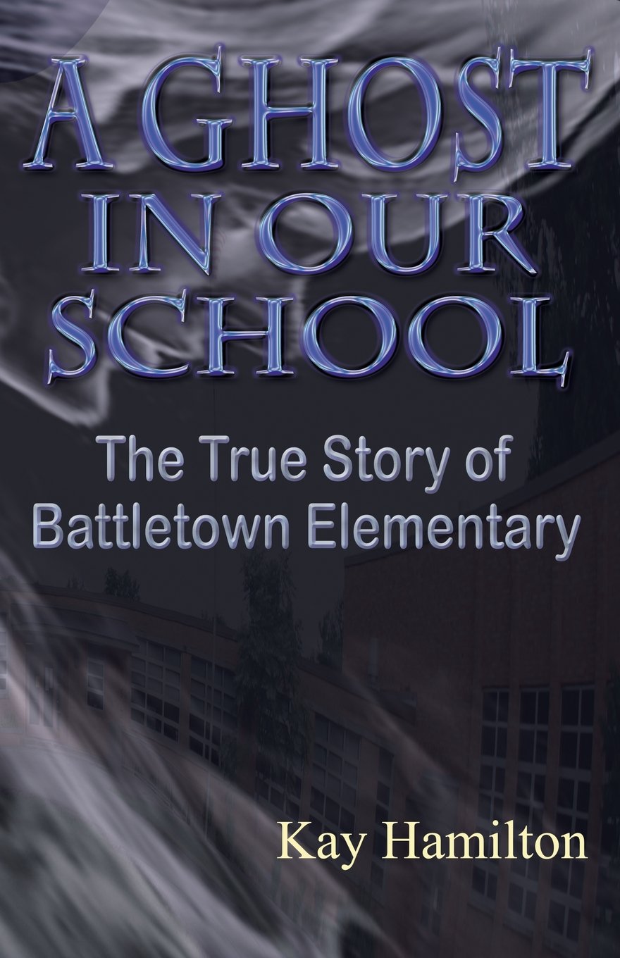 A Ghost in Our School - The True Story of Battletown Elementary Hobbies & Crafts