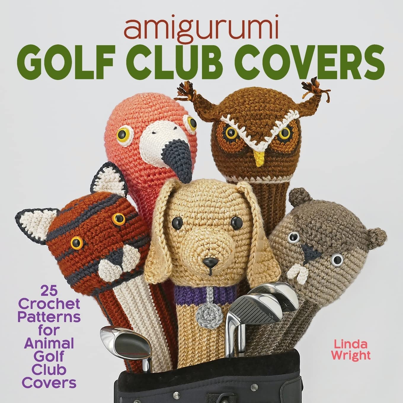 Amigurumi Golf Club Covers: 25 Crochet Patterns for Animal Golf Club Covers Hobbies & Crafts