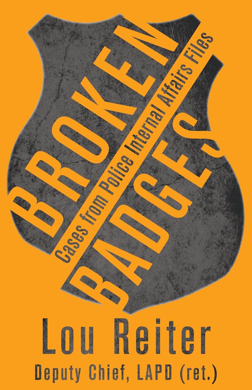Broken Badges: Cases from Police Internal Affairs Files Contemporary literature