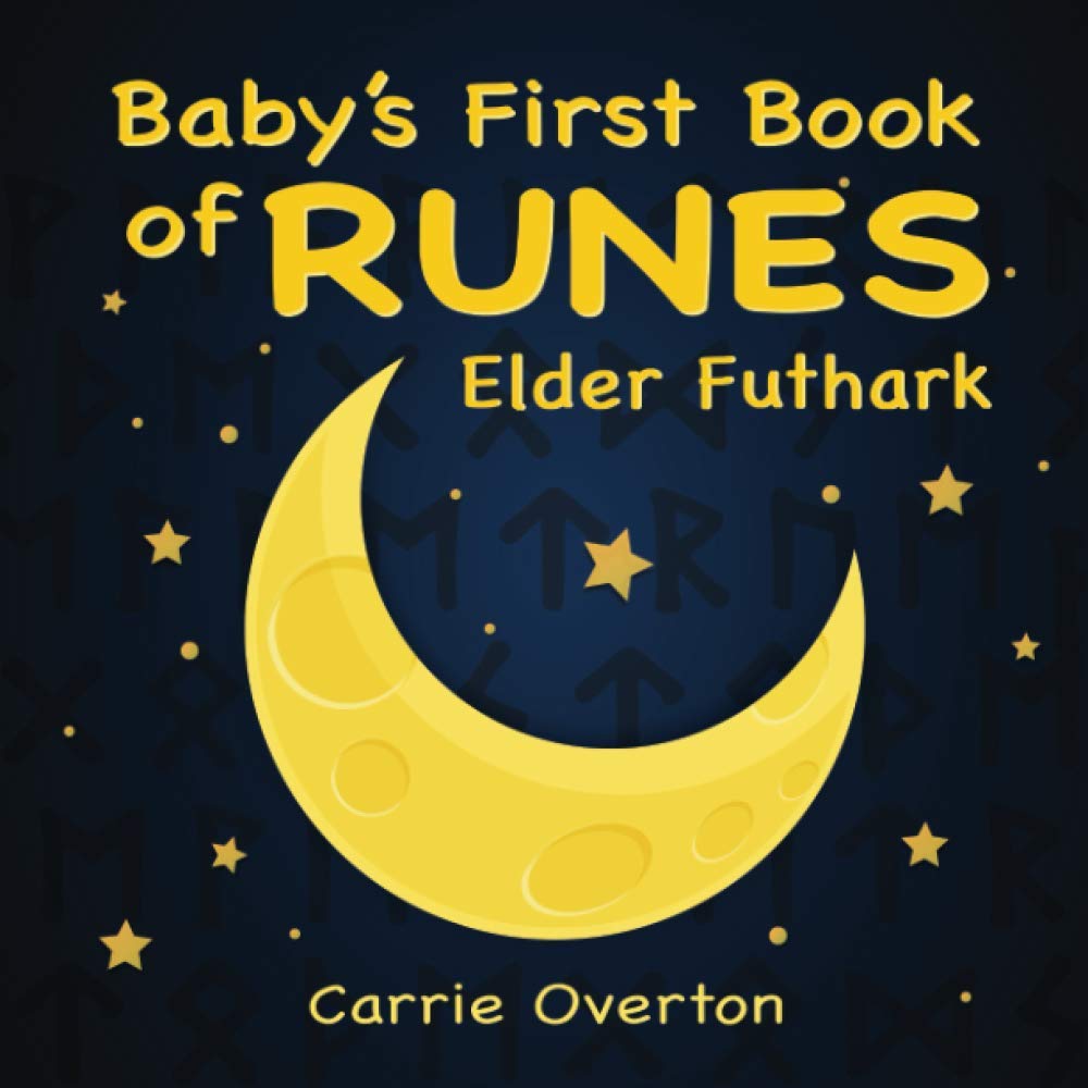 Baby's First Book of Runes: Elder Futhark Religion & Esotericism
