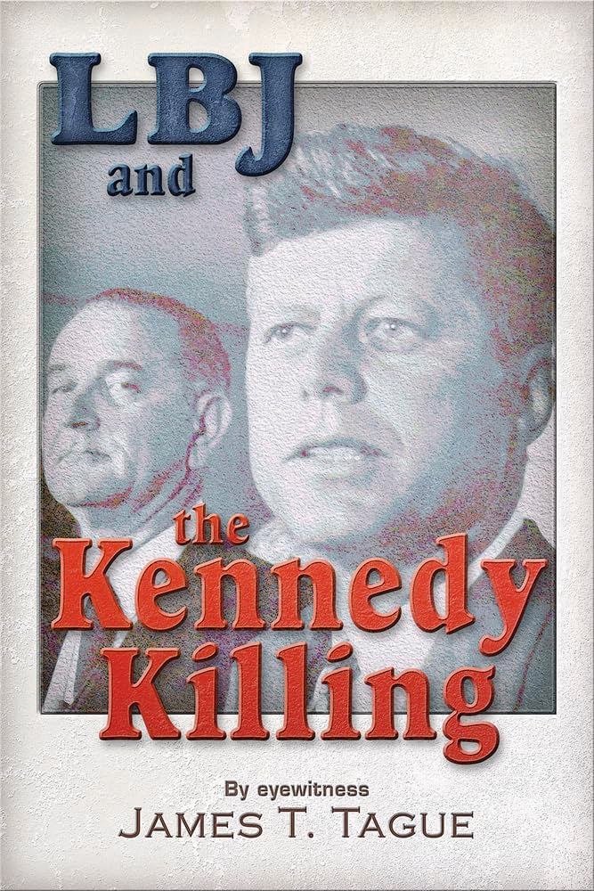 LBJ and the Kennedy Killing Media & Communication