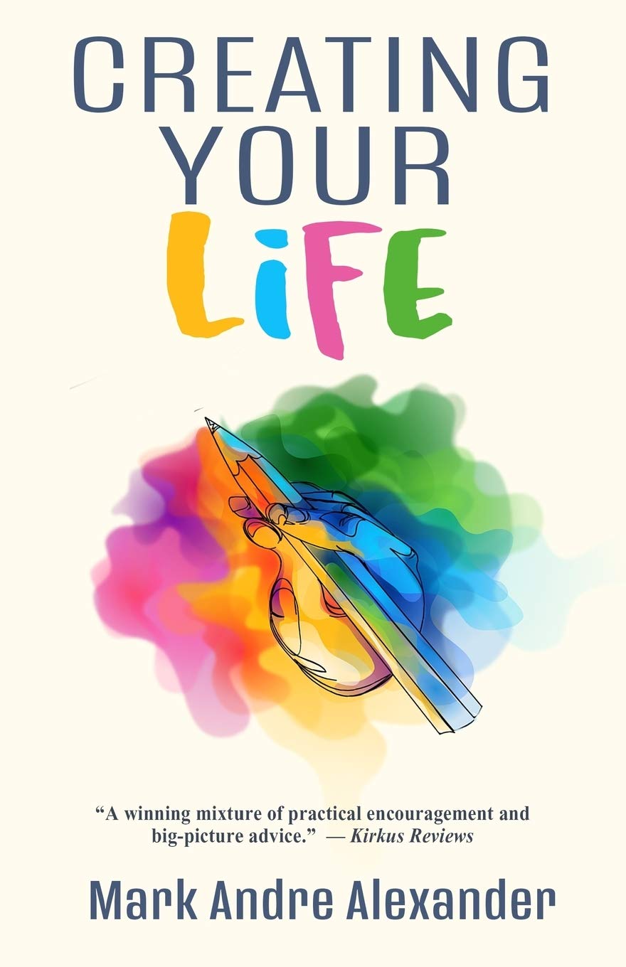 Creating Your Life (A Lifetime of Learning, Band 1) Lifestyle