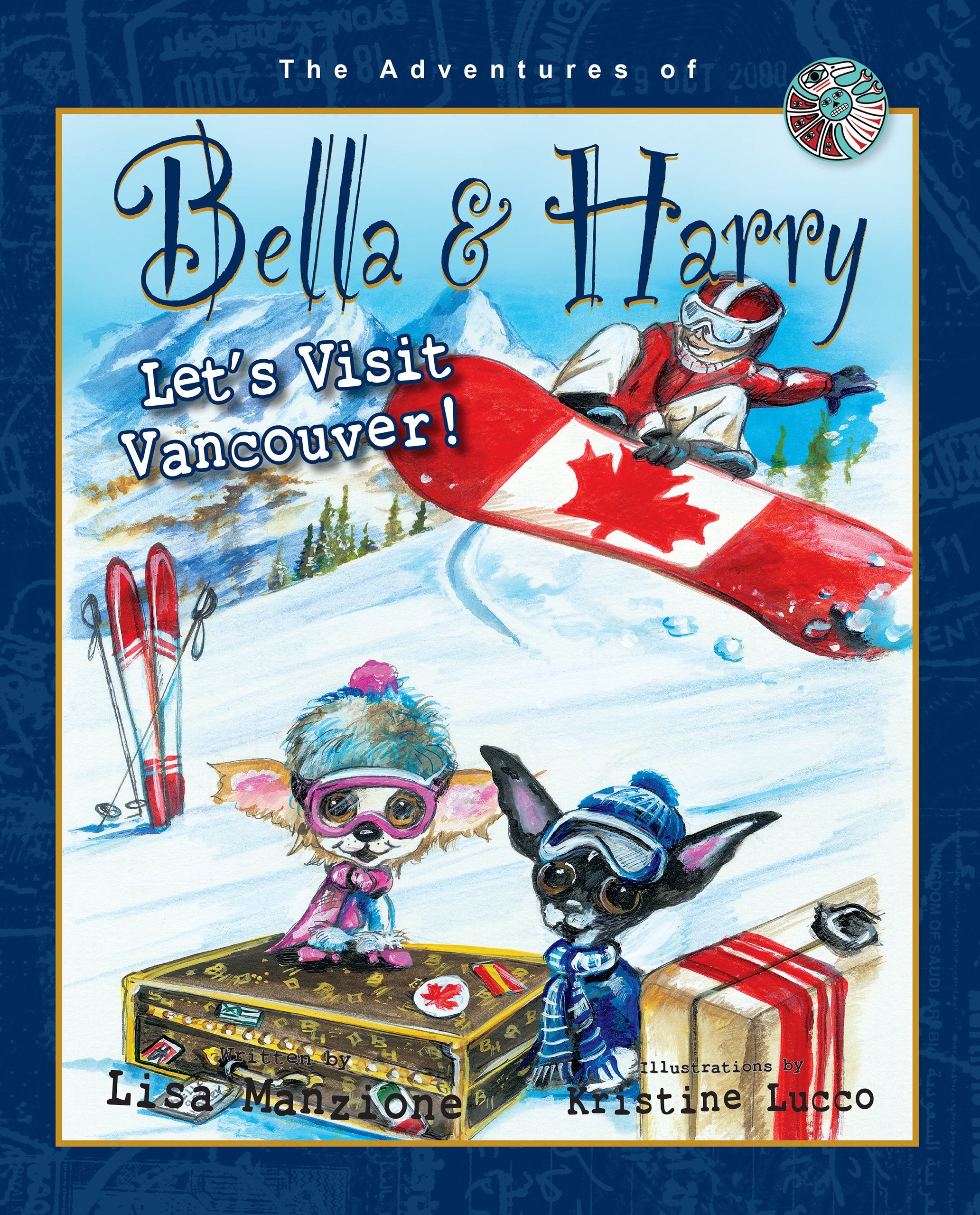 Let's Visit Vancouver! (Adventures of Bella and Harry, 14, Band 14) Non-fiction
