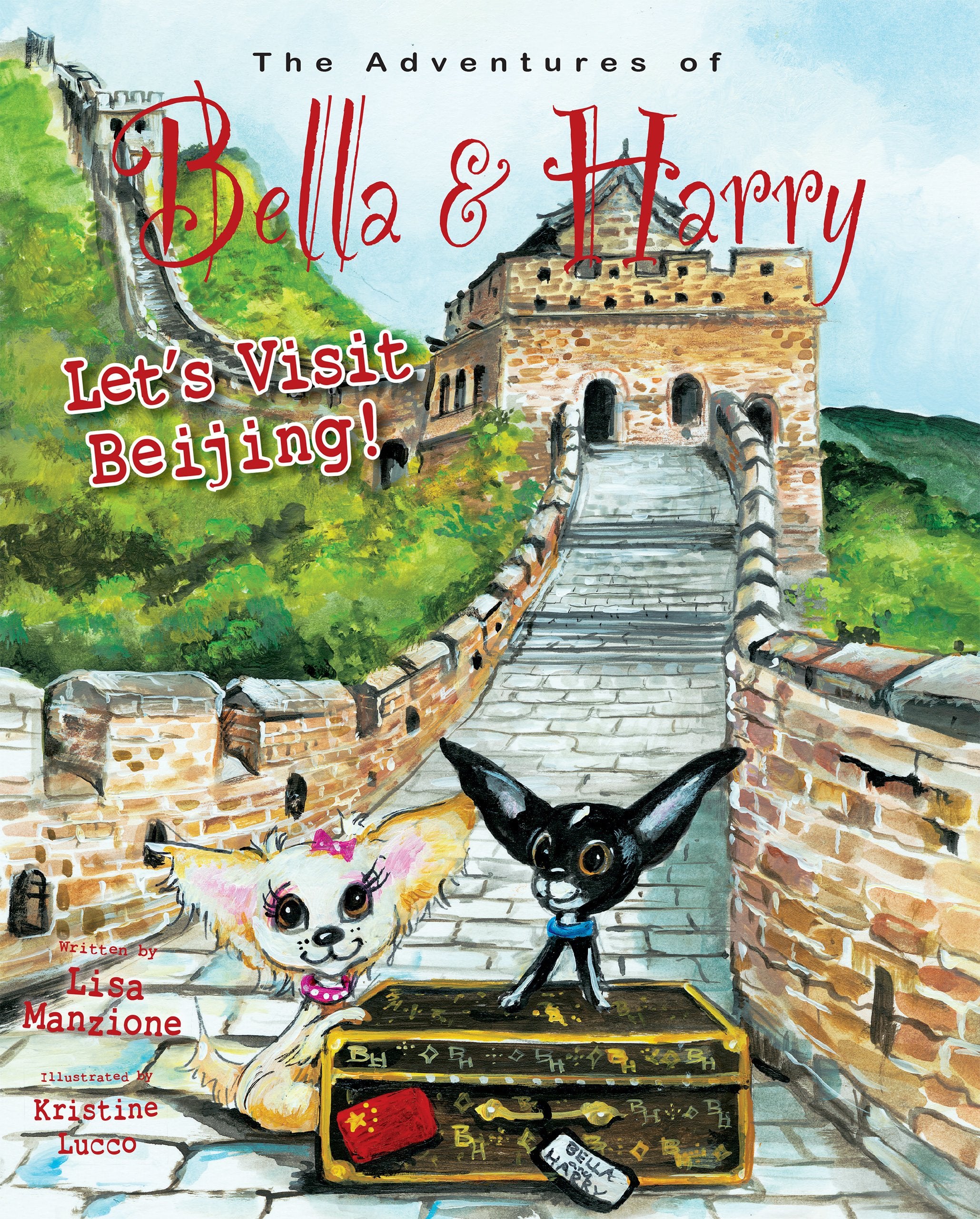 Let's Visit Beijing!: Adventures of Bella & Harry (Adventures of Bella and Harry, 16, Band 16) Non-fiction