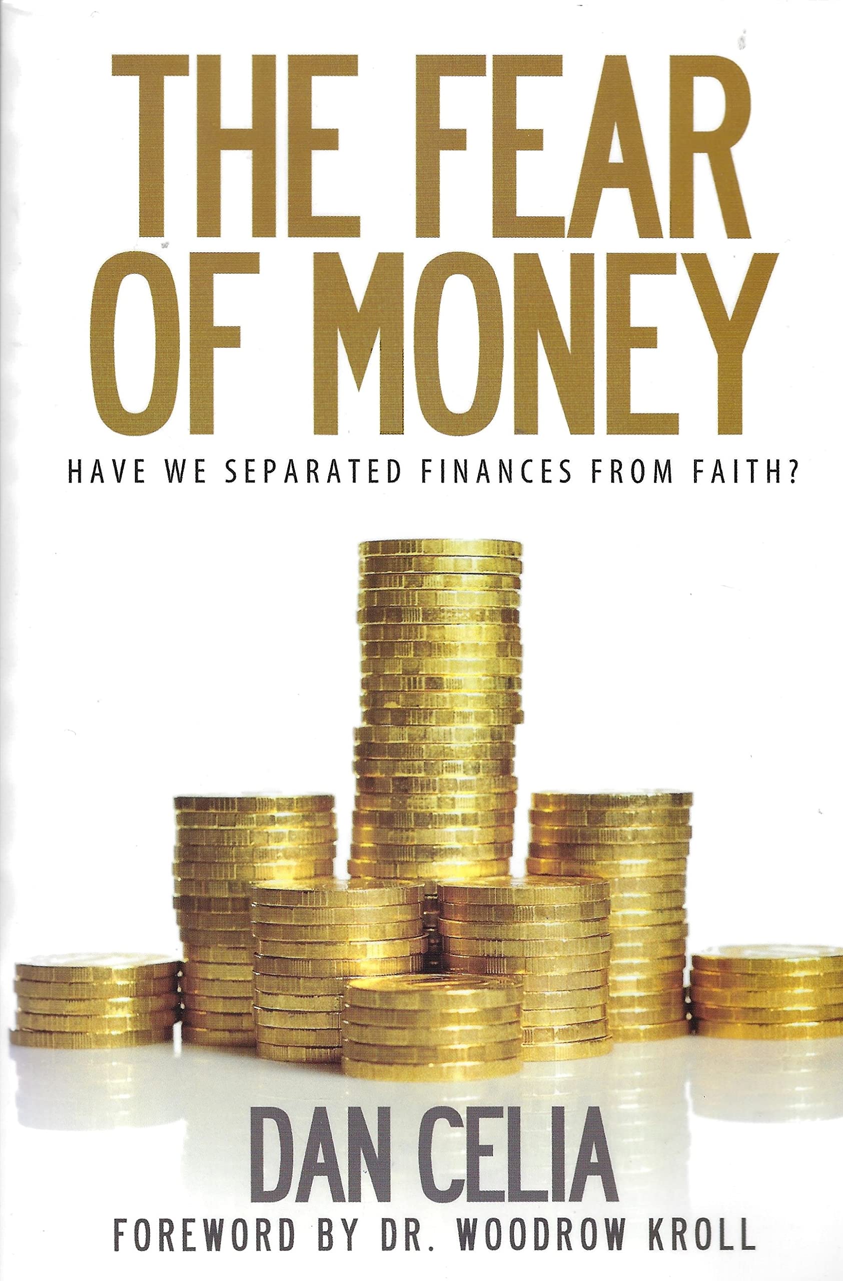The Fear of Money: Have We Separaed Finances From Faith? Books