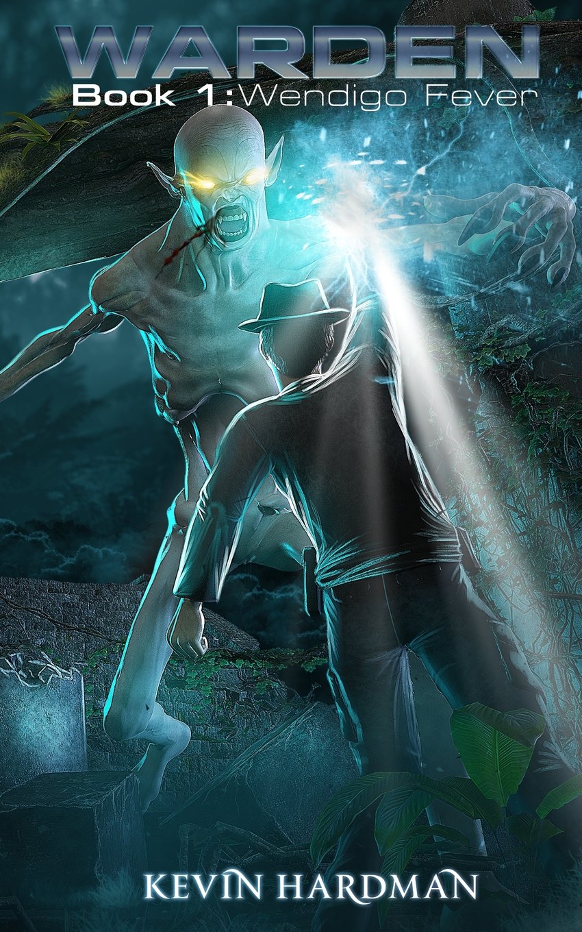 Warden: Book 1: Wendigo Fever Fantasy & Sci-Fi