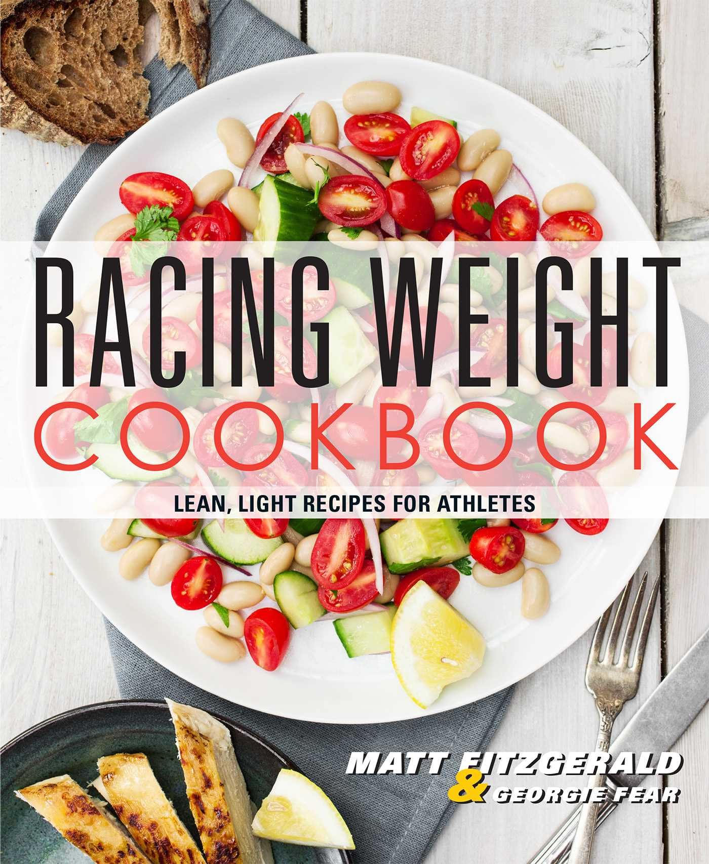 Racing Weight Cookbook: Lean, Light Recipes for Athletes (Racing Weight Series) Health, Nutrition & Fitness