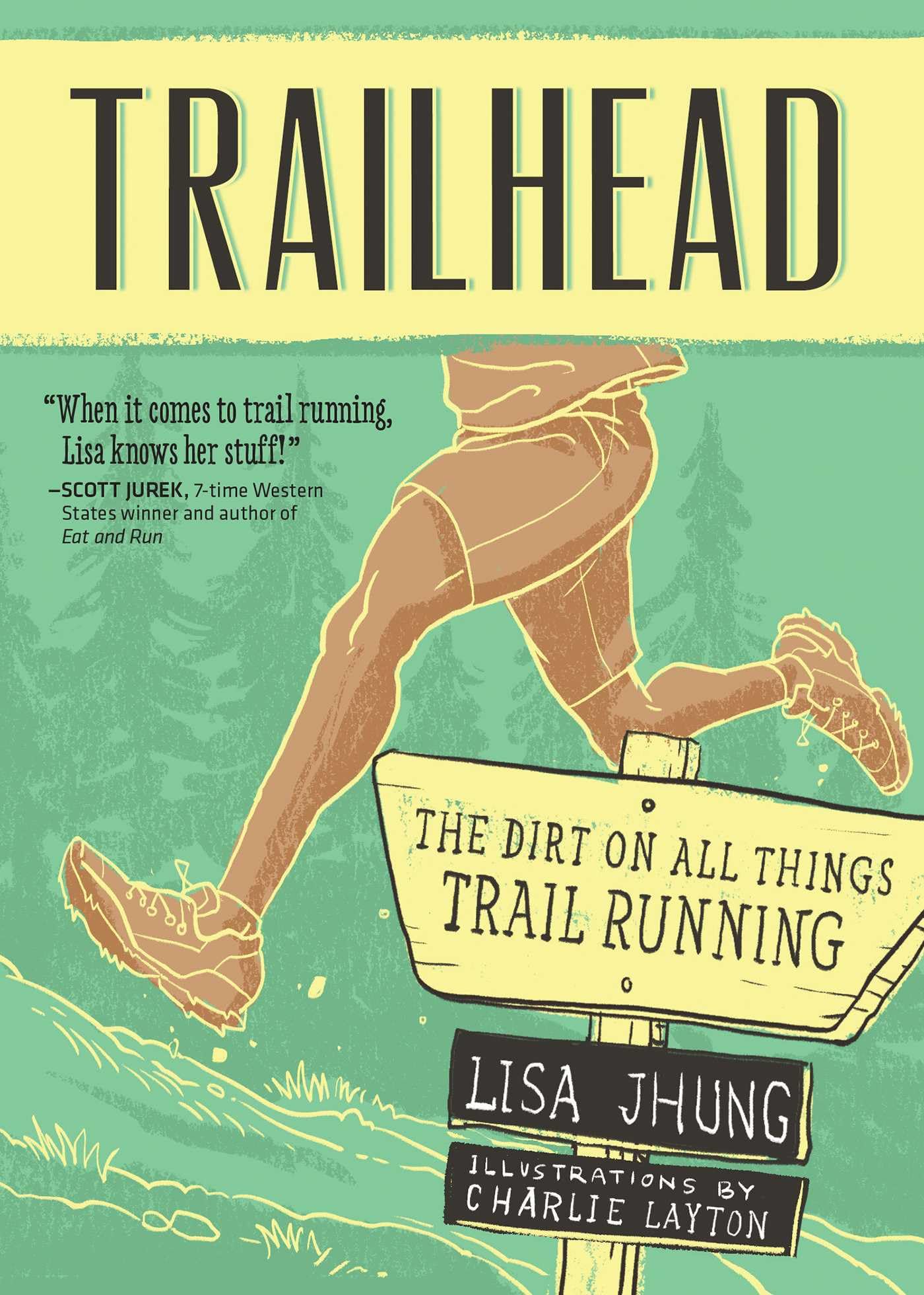Trailhead: The Dirt on All Things Trail Running book