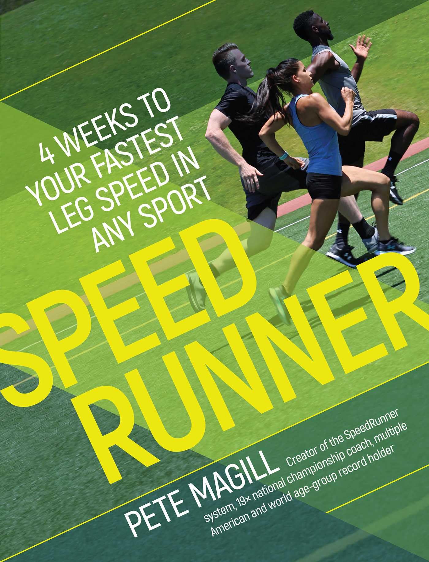 SpeedRunner: 4 Weeks to Your Fastest Leg Speed In Any Sport Health, Nutrition & Fitness
