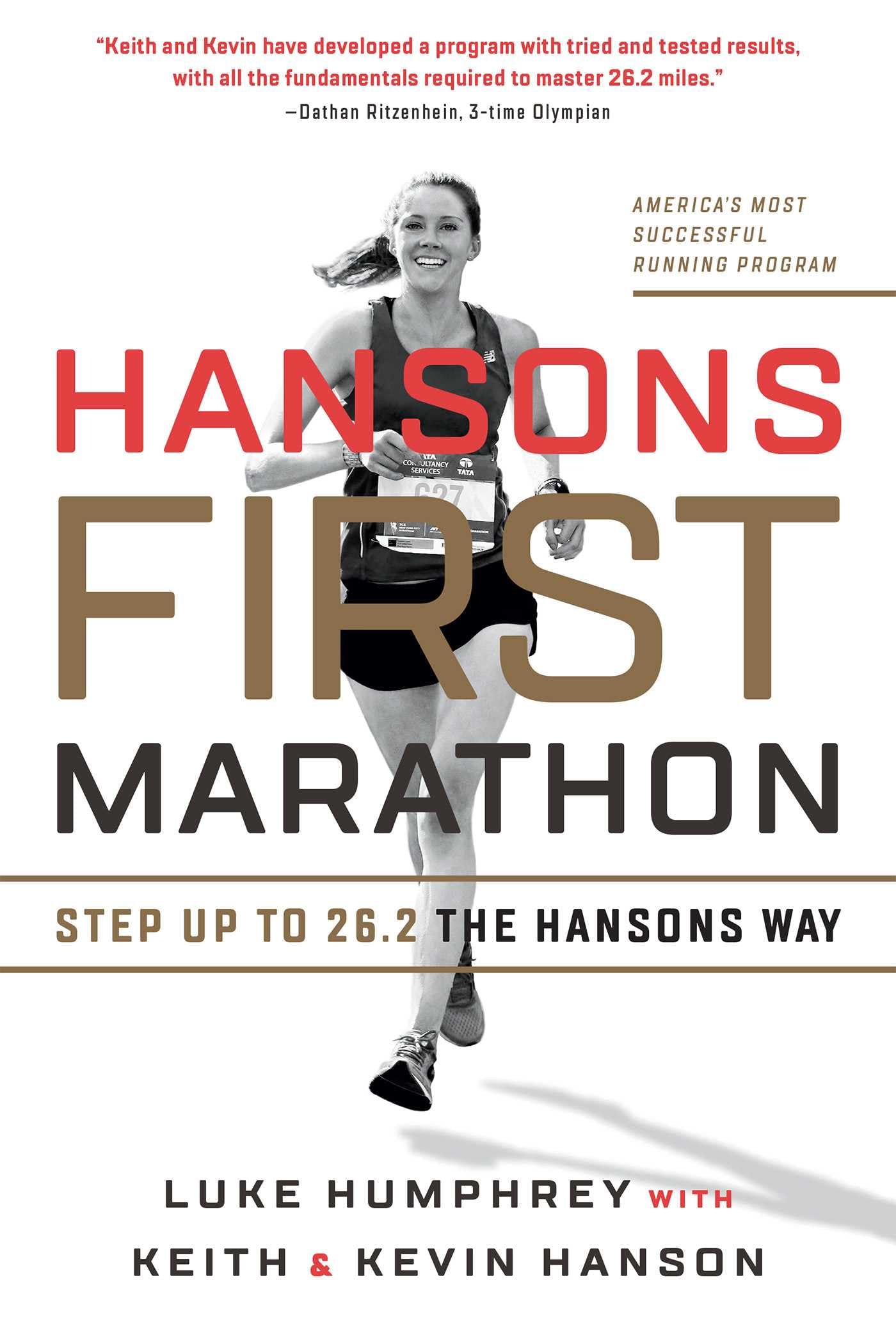 Hansons First Marathon: Step Up to 26.2 the Hansons Way Leisure & Fun