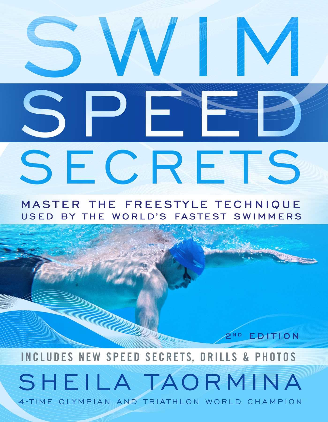 Swim Speed Secrets: Master the Freestyle Technique Used by the World's Fastest Swimmers Leisure & Fun
