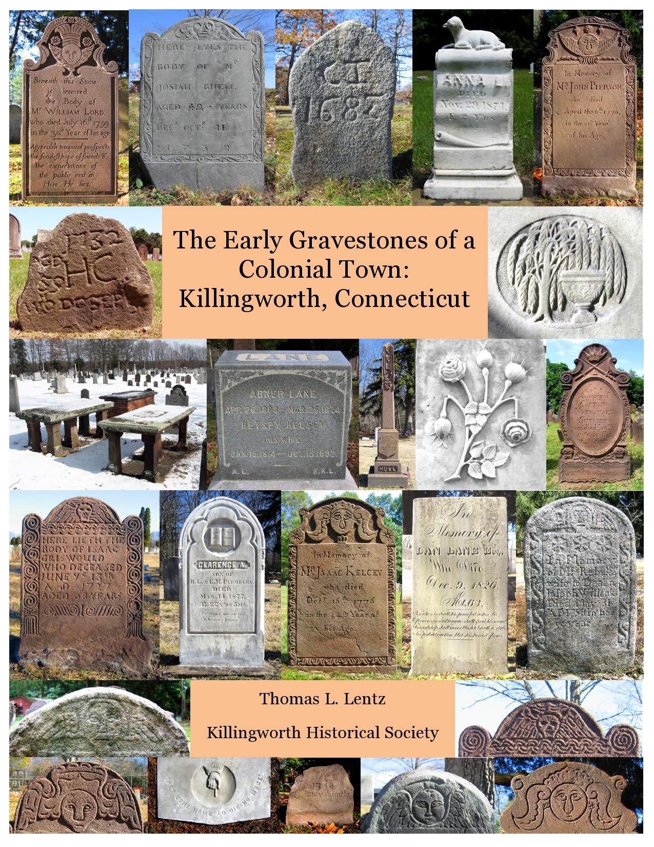 Early Gravestones of a Colonial Town: Killingworth, Connecticut Film, Art & Culture