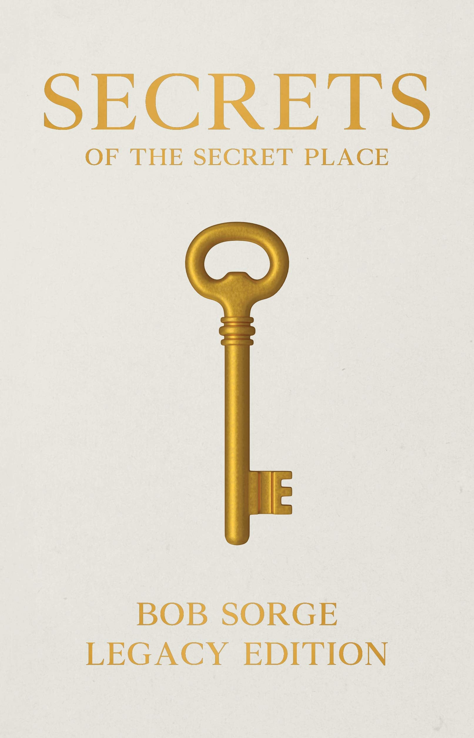 Secrets of the Secret Place Legacy Edition Religion & Esotericism
