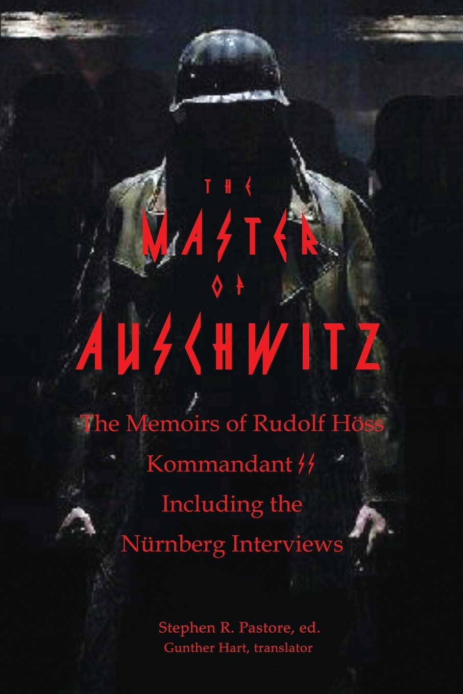 The Master of Auschwitz: Memoirs of Rudolf Hoess, Kommandant SS Social Sciences