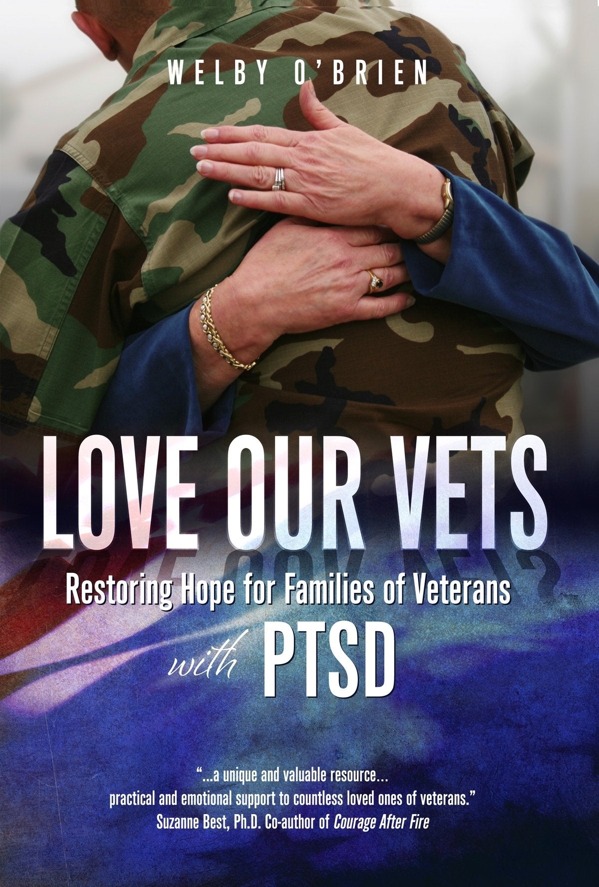 Love Our Vets: Restoring Hope for Families of Veterans with Ptsd Books
