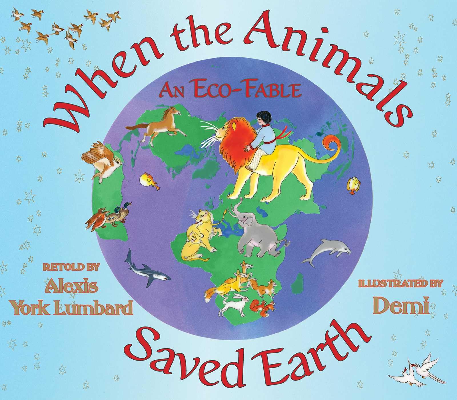 When the Animals Saved Earth: An Eco-Fable book