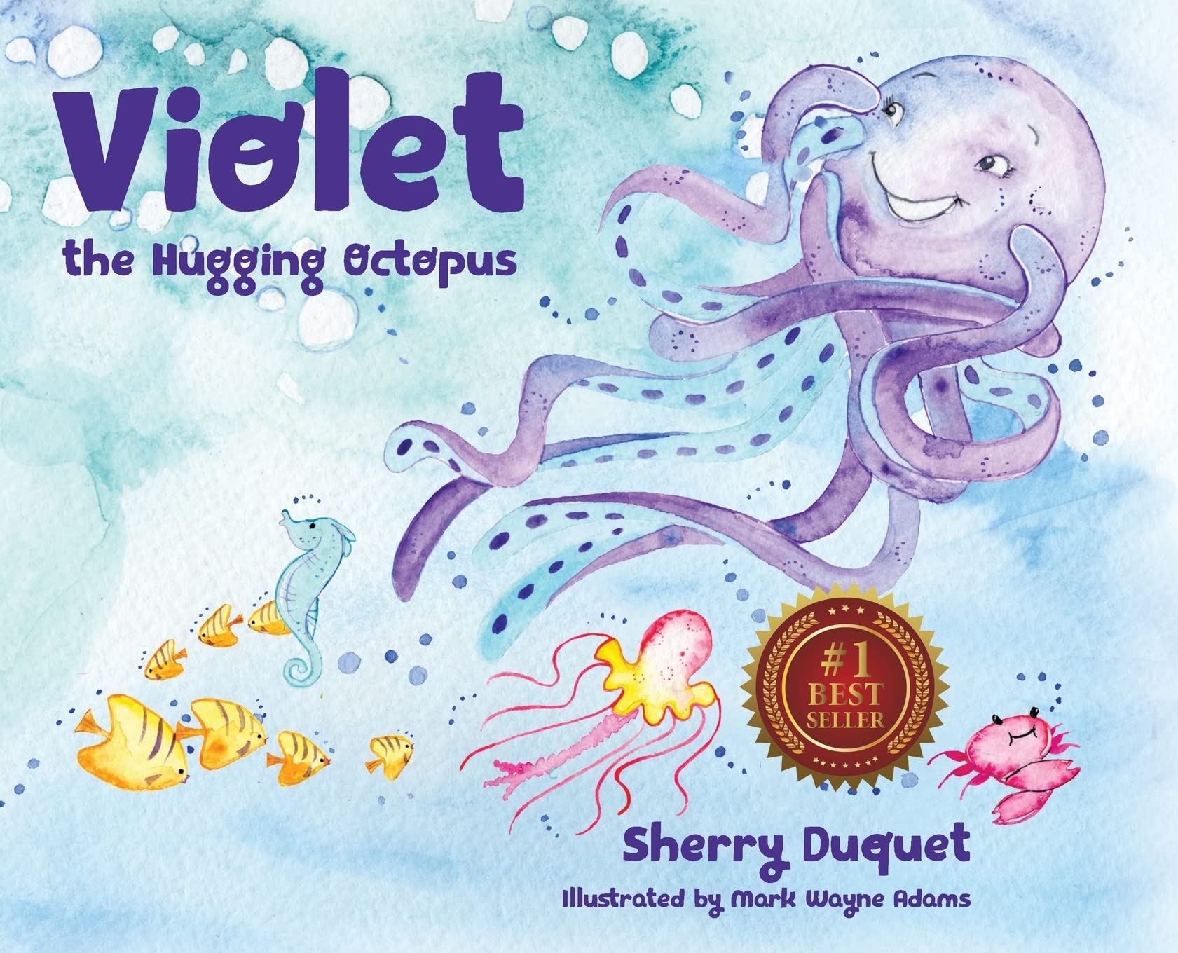 Violet the Hugging Octopus (Sea Yourself, Be Yourself) Non-fiction